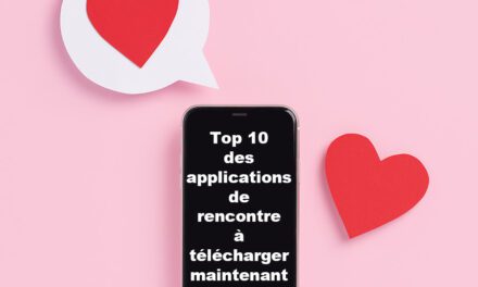 Top 10 des applications de rencontre à télécharger maintenant